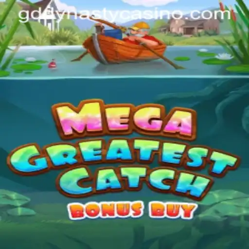 MegaGreatestCatchBonusBuy: A Dive into the Latest Gaming Sensation